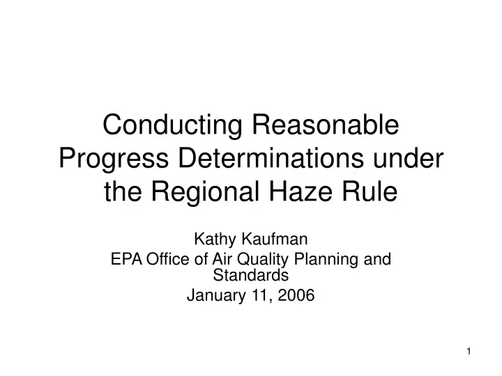 conducting reasonable progress determinations under the regional haze rule