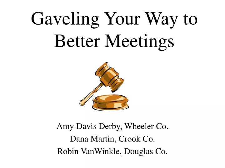 gaveling your way to better meetings