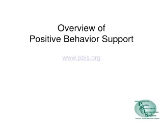 Overview of  Positive Behavior Support