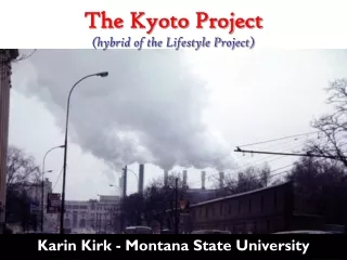 The Kyoto Project (hybrid of the Lifestyle Project)