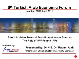 Saudi Arabian Power &amp; Desalinated Water Sectors The Role of IWPPs and IPPs