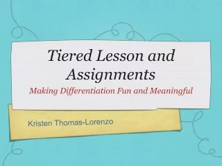 Tiered Lesson and Assignments