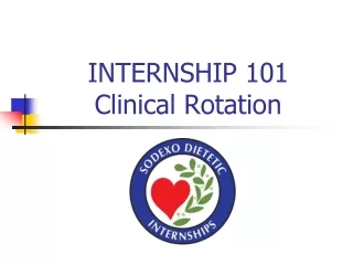 INTERNSHIP 101 Clinical Rotation