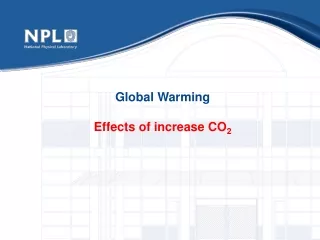 Global Warming Effects of increase CO 2