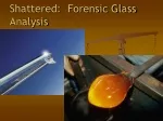 Shattered:  Forensic Glass Analysis