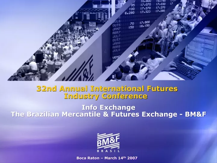 32nd annual international futures industry