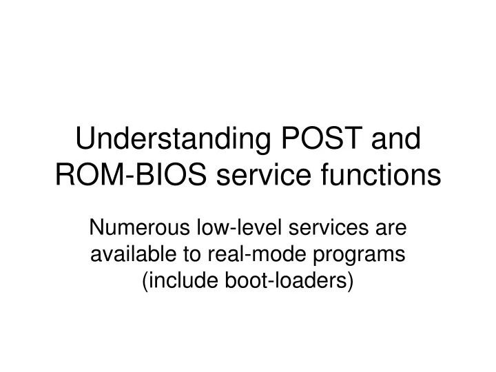 understanding post and rom bios service functions