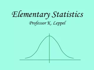 elementary statistics professor k leppel