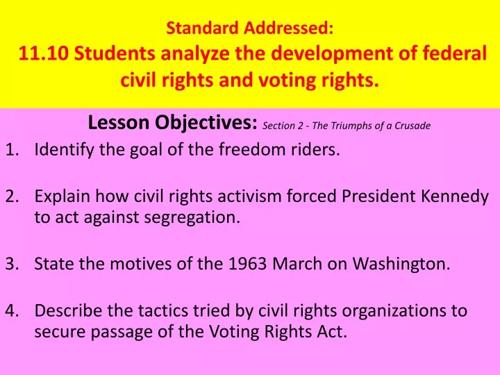 standard addressed 11 10 students analyze the development of federal civil rights and voting rights