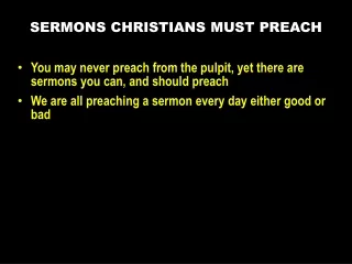 SERMONS CHRISTIANS MUST PREACH