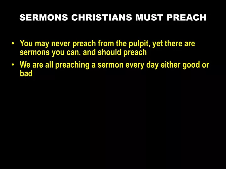 sermons christians must preach