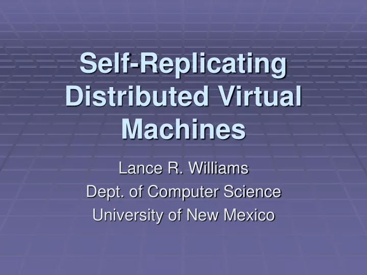 self replicating distributed virtual machines