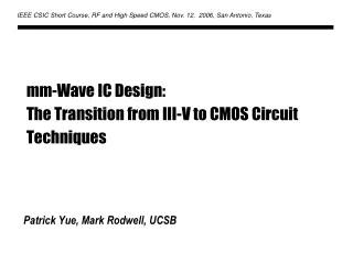 mm-Wave IC Design:  The Transition from III-V to CMOS Circuit Techniques