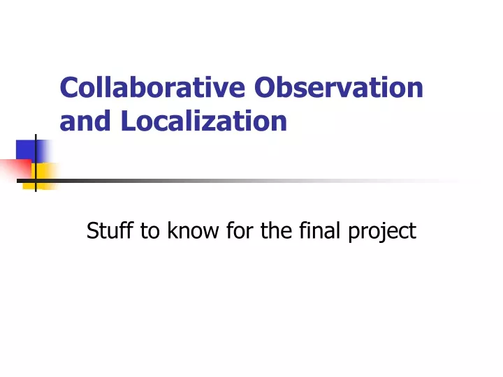 collaborative observation and localization