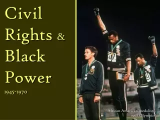 Civil Rights  &amp;  Black Power 1945-1970
