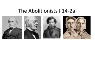 The Abolitionists I 14-2a
