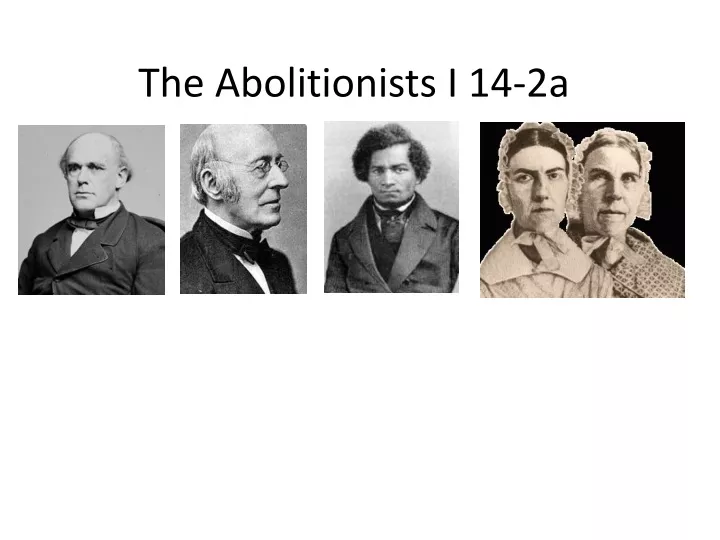 the abolitionists i 14 2a