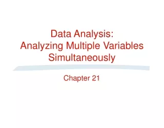 Data Analysis:  Analyzing Multiple Variables Simultaneously