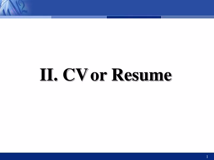 ii cv or resume