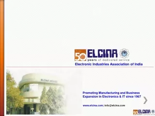 Promoting Manufacturing and Business Expansion in Electronics &amp; IT since 1967