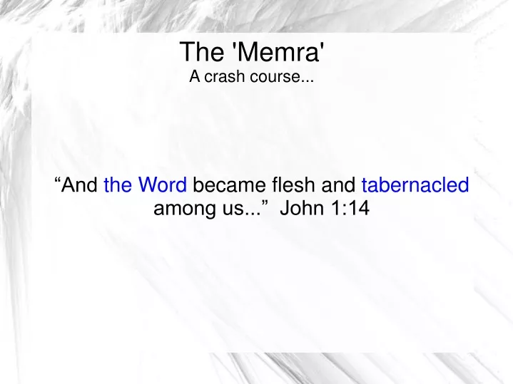 the memra a crash course