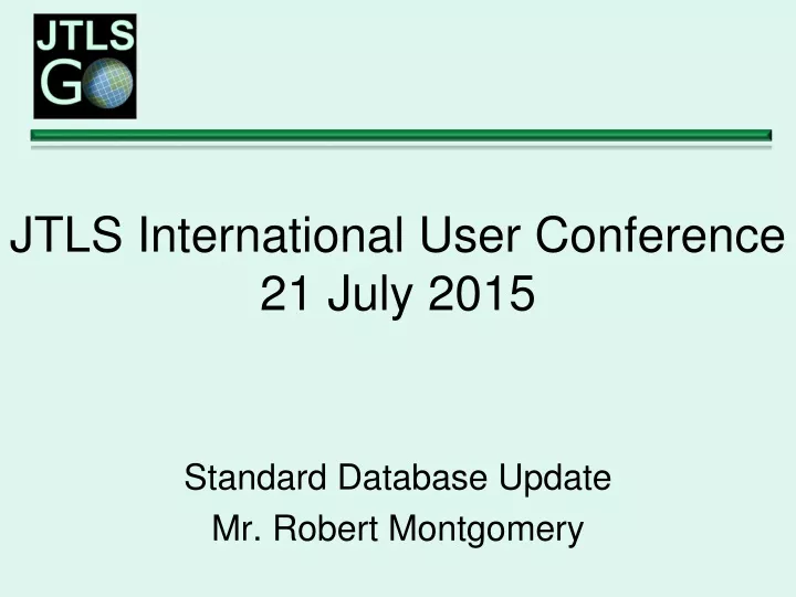 jtls international user conference 21 july 2015