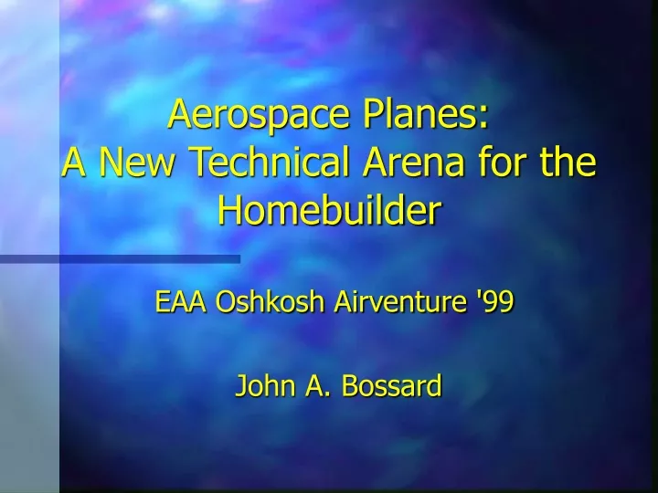 aerospace planes a new technical arena for the homebuilder