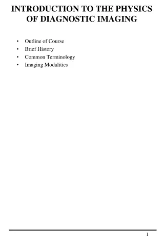 INTRODUCTION TO THE PHYSICS OF DIAGNOSTIC IMAGING