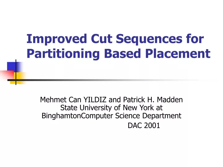 improved cut sequences for partitioning based placement