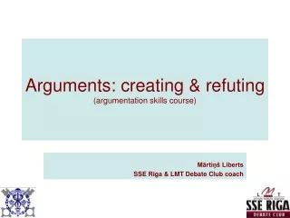 Arguments: creating &amp; refuting (argumentation skills course)