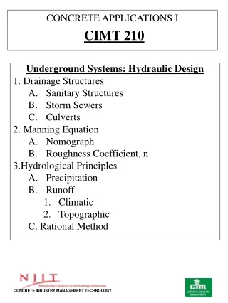 Underground Systems: Hydraulic Design 1. Drainage Structures Sanitary Structures Storm Sewers
