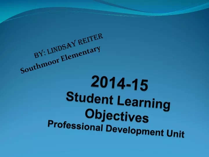 2014 15 student learning objectives professional development unit