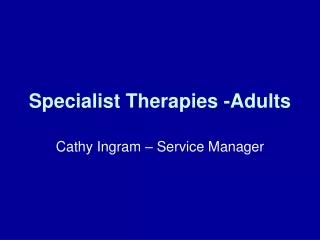 Specialist Therapies -Adults