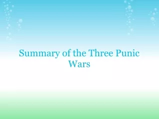 Summary of the Three Punic Wars