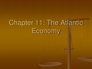 Chapter 11: The Atlantic Economy