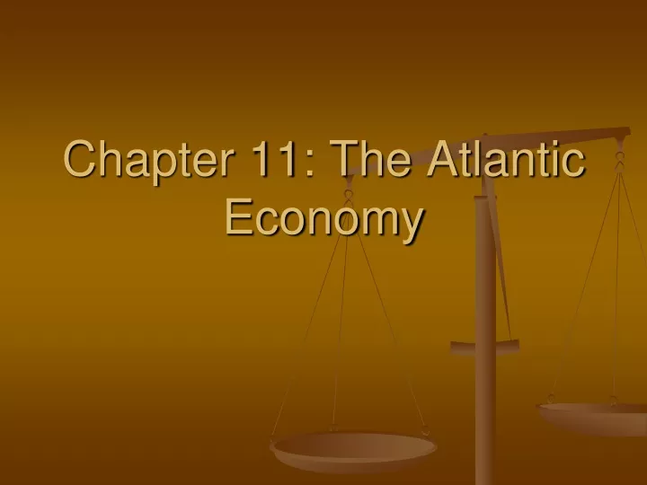 chapter 11 the atlantic economy