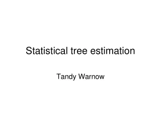 Statistical tree estimation