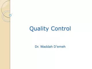 Quality Control Dr.  Waddah D’emeh