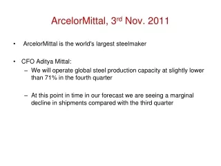 ArcelorMittal, 3 rd  Nov. 2011