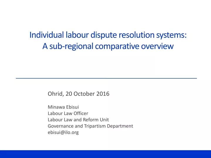individual labour dispute resolution systems a sub regional comparative overview