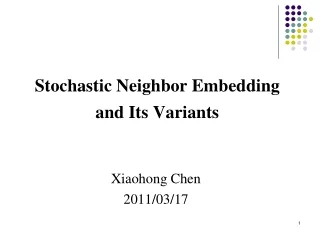Stochastic Neighbor Embedding and Its Variants