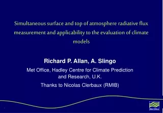 Richard P. Allan, A. Slingo Met Office, Hadley Centre for Climate Prediction and Research, U.K.