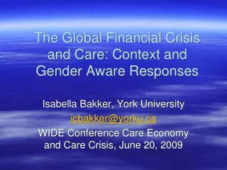 The Global Financial Crisis and Care: Context and Gender Aware Responses