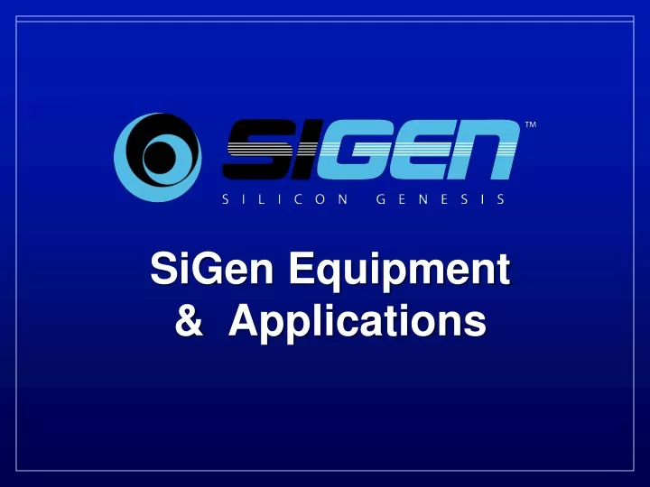 sigen equipment applications