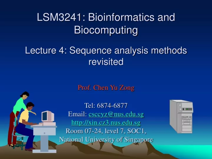 lsm3241 bioinformatics and biocomputing lecture