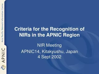 Criteria for the Recognition of NIRs in the APNIC Region