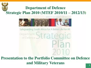 Department of Defence   Strategic Plan 2010 (MTEF 2 0 1 0/11 – 2012/13 )
