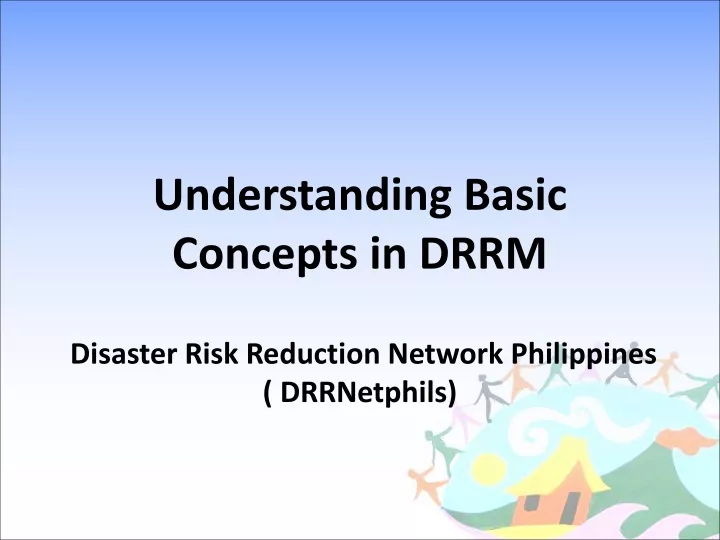 understanding basic concepts in drrm