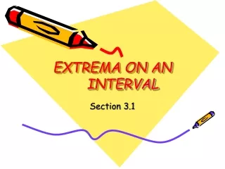 EXTREMA ON AN INTERVAL