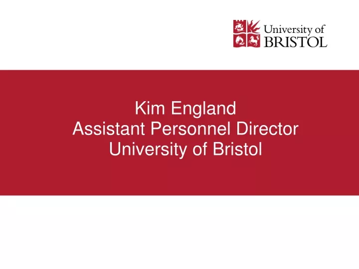 kim england assistant personnel director university of bristol